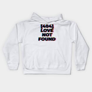 404 Love Not Found Kids Hoodie